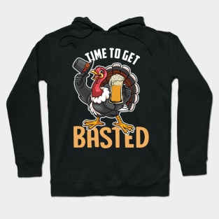 Time To Get Basted Funny Beer Thanksgiving Turkey Gift Hoodie